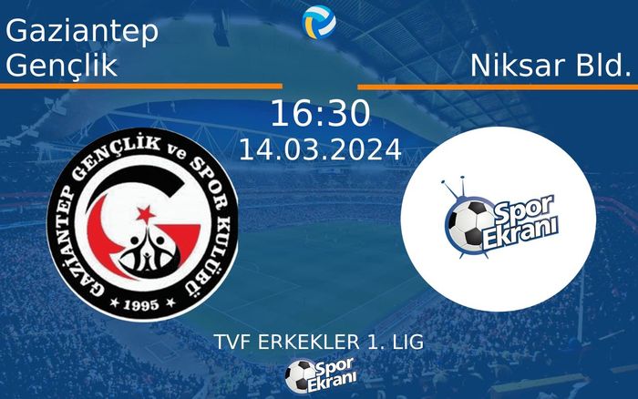 14 Mart 2024 Gaziantep Gençlik vs Niksar Bld. maçı Hangi Kanalda Saat Kaçta Yayınlanacak? 14 Mart 2024 Gaziantep Gençlik vs Niksar Bld. maçı Hangi Kanalda Saat Kaçta Yayınlanacak?