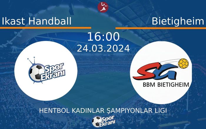 24 Mart 2024 Ikast Handball vs Bietigheim maçı Hangi Kanalda Saat Kaçta Yayınlanacak? 24 Mart 2024 Ikast Handball vs Bietigheim maçı Hangi Kanalda Saat Kaçta Yayınlanacak?