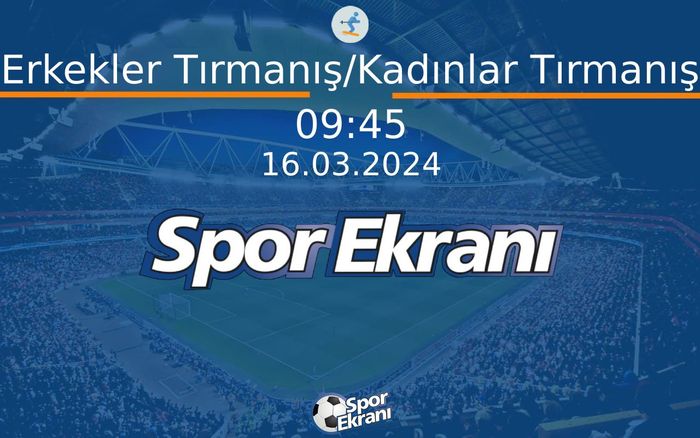 16 Mart 2024 SKI Classic - Erkekler Tırmanış/Kadınlar Tırmanış Hangi Kanalda Saat Kaçta Yayınlanacak? 16 Mart 2024 SKI Classic - Erkekler Tırmanış/Kadınlar Tırmanış Hangi Kanalda Saat Kaçta Yayınlanacak?