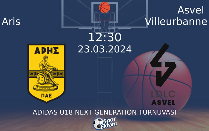 23 Mart 2024 Aris vs Asvel Villeurbanne maçı Hangi Kanalda Saat Kaçta Yayınlanacak? 23 Mart 2024 Aris vs Asvel Villeurbanne maçı Hangi Kanalda Saat Kaçta Yayınlanacak?