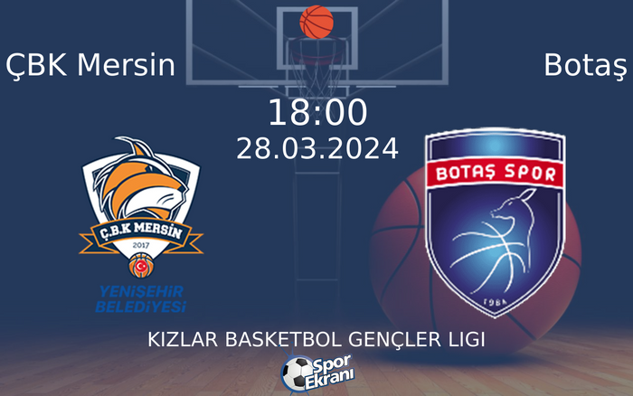 28 Mart 2024 ÇBK Mersin vs Botaş maçı Hangi Kanalda Saat Kaçta Yayınlanacak? 28 Mart 2024 ÇBK Mersin vs Botaş maçı Hangi Kanalda Saat Kaçta Yayınlanacak?