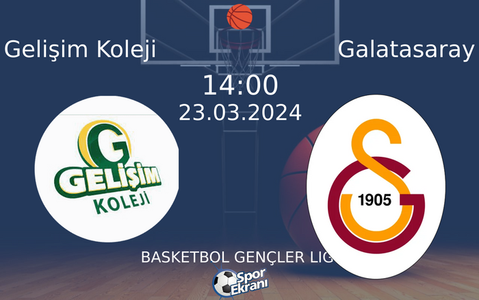 23 Mart 2024 Gelişim Koleji vs Galatasaray maçı Hangi Kanalda Saat Kaçta Yayınlanacak? 23 Mart 2024 Gelişim Koleji vs Galatasaray maçı Hangi Kanalda Saat Kaçta Yayınlanacak?