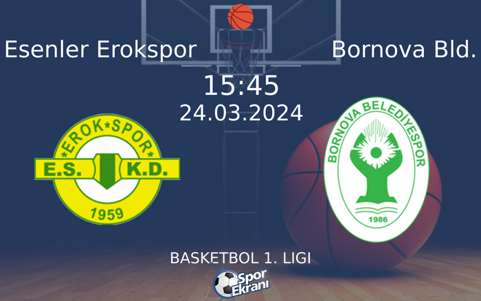 24 Mart 2024 Esenler Erokspor vs Bornova Bld. maçı Hangi Kanalda Saat Kaçta Yayınlanacak? 24 Mart 2024 Esenler Erokspor vs Bornova Bld. maçı Hangi Kanalda Saat Kaçta Yayınlanacak?