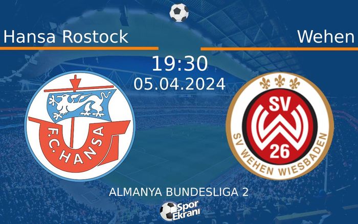 05 Nisan 2024 Hansa Rostock vs Wehen maçı Hangi Kanalda Saat Kaçta Yayınlanacak? 05 Nisan 2024 Hansa Rostock vs Wehen maçı Hangi Kanalda Saat Kaçta Yayınlanacak?