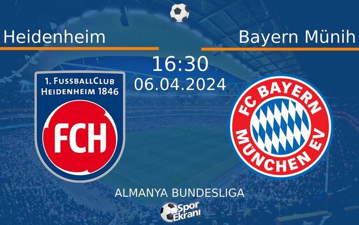 06 Nisan 2024 Heidenheim vs Bayern Münih maçı Hangi Kanalda Saat Kaçta Yayınlanacak? 06 Nisan 2024 Heidenheim vs Bayern Münih maçı Hangi Kanalda Saat Kaçta Yayınlanacak?