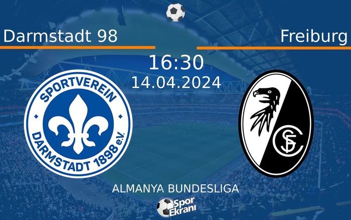 14 Nisan 2024 Darmstadt 98 vs Freiburg maçı Hangi Kanalda Saat Kaçta Yayınlanacak? 14 Nisan 2024 Darmstadt 98 vs Freiburg maçı Hangi Kanalda Saat Kaçta Yayınlanacak?