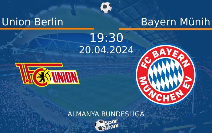 20 Nisan 2024 Union Berlin vs Bayern Münih maçı Hangi Kanalda Saat Kaçta Yayınlanacak? 20 Nisan 2024 Union Berlin vs Bayern Münih maçı Hangi Kanalda Saat Kaçta Yayınlanacak?