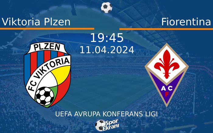 11 Nisan 2024 Viktoria Plzen vs Fiorentina maçı Hangi Kanalda Saat Kaçta Yayınlanacak? 11 Nisan 2024 Viktoria Plzen vs Fiorentina maçı Hangi Kanalda Saat Kaçta Yayınlanacak?