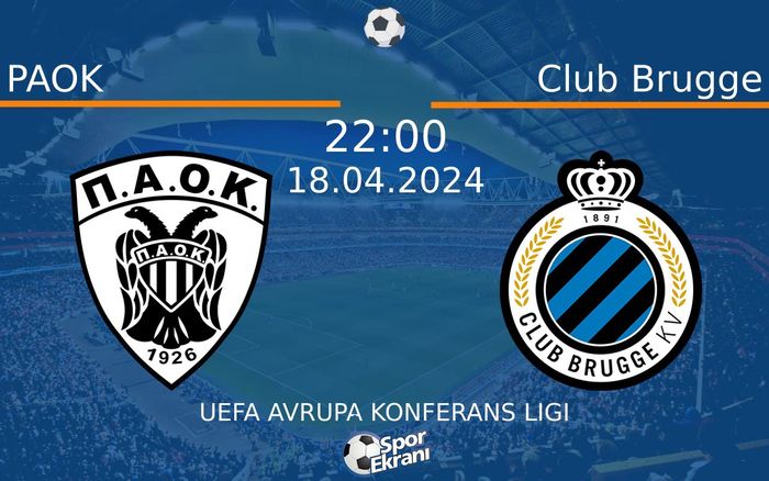 18 Nisan 2024 PAOK vs Club Brugge maçı Hangi Kanalda Saat Kaçta Yayınlanacak? 18 Nisan 2024 PAOK vs Club Brugge maçı Hangi Kanalda Saat Kaçta Yayınlanacak?