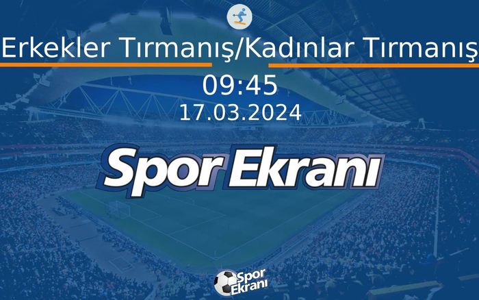 17 Mart 2024 SKI Classic - Erkekler Tırmanış/Kadınlar Tırmanış Hangi Kanalda Saat Kaçta Yayınlanacak? 17 Mart 2024 SKI Classic - Erkekler Tırmanış/Kadınlar Tırmanış Hangi Kanalda Saat Kaçta Yayınlanacak?