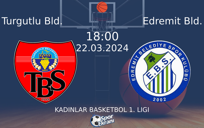 22 Mart 2024 Turgutlu Bld. vs Edremit Bld. maçı Hangi Kanalda Saat Kaçta Yayınlanacak? 22 Mart 2024 Turgutlu Bld. vs Edremit Bld. maçı Hangi Kanalda Saat Kaçta Yayınlanacak?