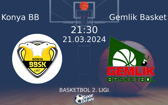 21 Mart 2024 Konya BB vs Gemlik Basket maçı Hangi Kanalda Saat Kaçta Yayınlanacak? 21 Mart 2024 Konya BB vs Gemlik Basket maçı Hangi Kanalda Saat Kaçta Yayınlanacak?