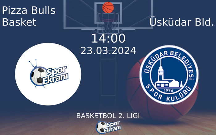 23 Mart 2024 Pizza Bulls Basket vs Üsküdar Bld. maçı Hangi Kanalda Saat Kaçta Yayınlanacak? 23 Mart 2024 Pizza Bulls Basket vs Üsküdar Bld. maçı Hangi Kanalda Saat Kaçta Yayınlanacak?