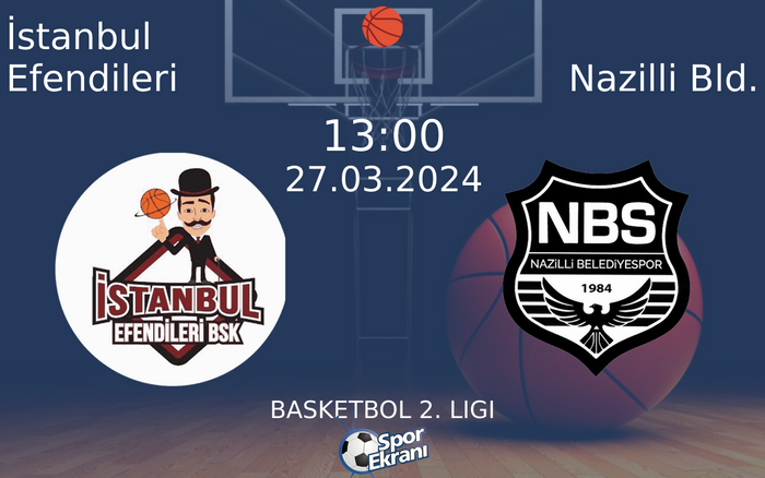 27 Mart 2024 İstanbul Efendileri vs Nazilli Bld. maçı Hangi Kanalda Saat Kaçta Yayınlanacak? 27 Mart 2024 İstanbul Efendileri vs Nazilli Bld. maçı Hangi Kanalda Saat Kaçta Yayınlanacak?