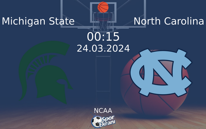 24 Mart 2024 Michigan State vs North Carolina maçı Hangi Kanalda Saat Kaçta Yayınlanacak? 24 Mart 2024 Michigan State vs North Carolina maçı Hangi Kanalda Saat Kaçta Yayınlanacak?