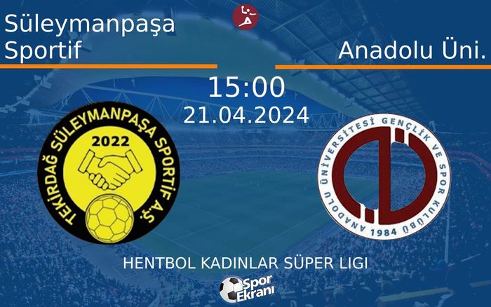 21 Nisan 2024 Süleymanpaşa Sportif vs Anadolu Üni. maçı Hangi Kanalda Saat Kaçta Yayınlanacak? 21 Nisan 2024 Süleymanpaşa Sportif vs Anadolu Üni. maçı Hangi Kanalda Saat Kaçta Yayınlanacak?