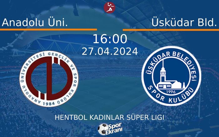 27 Nisan 2024 Anadolu Üni. vs Üsküdar Bld. maçı Hangi Kanalda Saat Kaçta Yayınlanacak? 27 Nisan 2024 Anadolu Üni. vs Üsküdar Bld. maçı Hangi Kanalda Saat Kaçta Yayınlanacak?