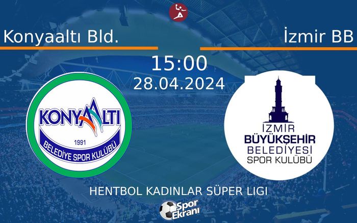 28 Nisan 2024 Konyaaltı Bld. vs İzmir BB maçı Hangi Kanalda Saat Kaçta Yayınlanacak? 28 Nisan 2024 Konyaaltı Bld. vs İzmir BB maçı Hangi Kanalda Saat Kaçta Yayınlanacak?