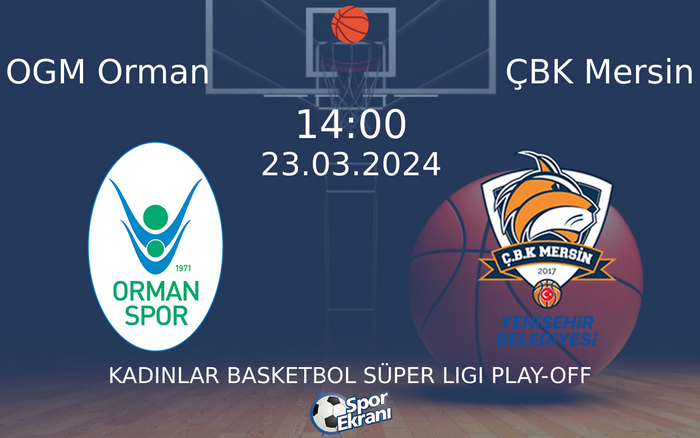 23 Mart 2024 OGM Orman vs ÇBK Mersin maçı Hangi Kanalda Saat Kaçta Yayınlanacak? 23 Mart 2024 OGM Orman vs ÇBK Mersin maçı Hangi Kanalda Saat Kaçta Yayınlanacak?
