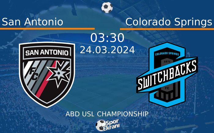 24 Mart 2024 San Antonio vs Colorado Springs maçı Hangi Kanalda Saat Kaçta Yayınlanacak?