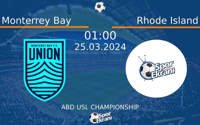 25 Mart 2024 Monterrey Bay vs Rhode Island maçı Hangi Kanalda Saat Kaçta Yayınlanacak? 25 Mart 2024 Monterrey Bay vs Rhode Island maçı Hangi Kanalda Saat Kaçta Yayınlanacak?