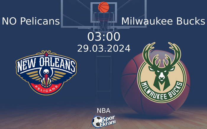 29 Mart 2024 NO Pelicans vs Milwaukee Bucks maçı Hangi Kanalda Saat Kaçta Yayınlanacak? 29 Mart 2024 NO Pelicans vs Milwaukee Bucks maçı Hangi Kanalda Saat Kaçta Yayınlanacak?