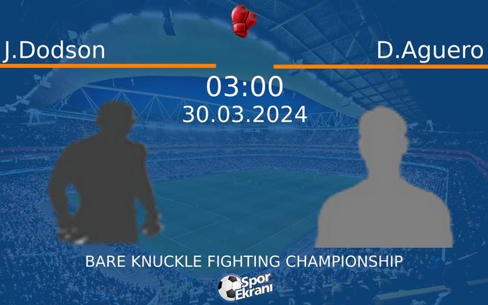 30 Mart 2024 J.Dodson vs D.Aguero maçı Hangi Kanalda Saat Kaçta Yayınlanacak? 30 Mart 2024 J.Dodson vs D.Aguero maçı Hangi Kanalda Saat Kaçta Yayınlanacak?
