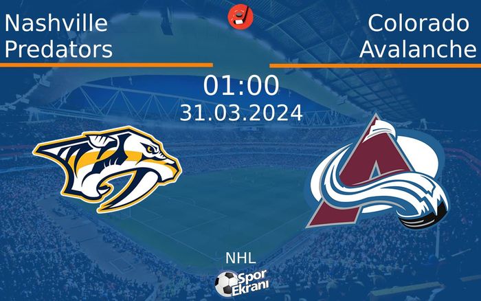 31 Mart 2024 Nashville Predators vs Colorado Avalanche maçı Hangi Kanalda Saat Kaçta Yayınlanacak? 31 Mart 2024 Nashville Predators vs Colorado Avalanche maçı Hangi Kanalda Saat Kaçta Yayınlanacak?