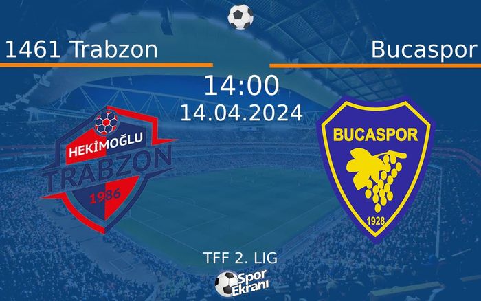 14 Nisan 2024 1461 Trabzon vs Bucaspor maçı Hangi Kanalda Saat Kaçta Yayınlanacak? 14 Nisan 2024 1461 Trabzon vs Bucaspor maçı Hangi Kanalda Saat Kaçta Yayınlanacak?