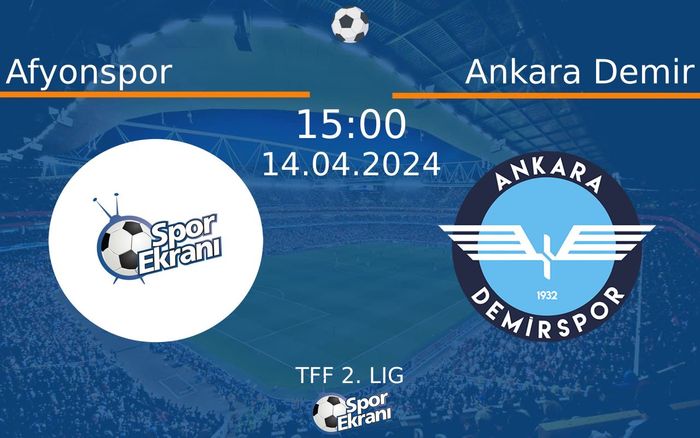 14 Nisan 2024 Afyonspor vs Ankara Demir maçı Hangi Kanalda Saat Kaçta Yayınlanacak? 14 Nisan 2024 Afyonspor vs Ankara Demir maçı Hangi Kanalda Saat Kaçta Yayınlanacak?