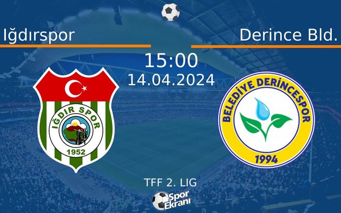14 Nisan 2024 Iğdırspor vs Derince Bld. maçı Hangi Kanalda Saat Kaçta Yayınlanacak? 14 Nisan 2024 Iğdırspor vs Derince Bld. maçı Hangi Kanalda Saat Kaçta Yayınlanacak?