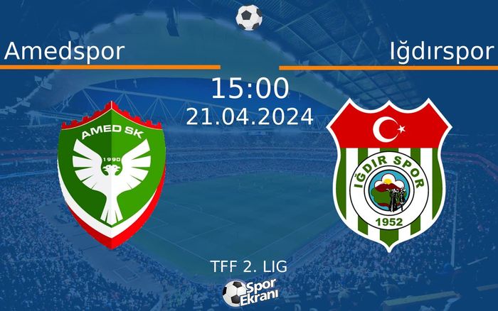 21 Nisan 2024 Amedspor vs Iğdırspor maçı Hangi Kanalda Saat Kaçta Yayınlanacak? 21 Nisan 2024 Amedspor vs Iğdırspor maçı Hangi Kanalda Saat Kaçta Yayınlanacak?