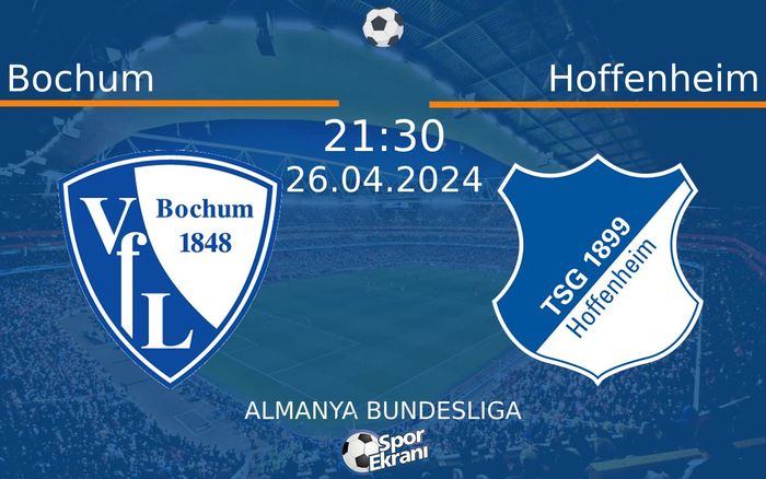 26 Nisan 2024 Bochum vs Hoffenheim maçı Hangi Kanalda Saat Kaçta Yayınlanacak? 26 Nisan 2024 Bochum vs Hoffenheim maçı Hangi Kanalda Saat Kaçta Yayınlanacak?