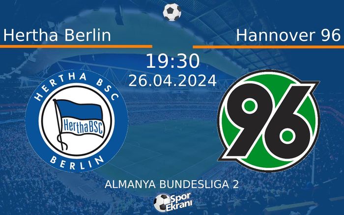 26 Nisan 2024 Hertha Berlin vs Hannover 96 maçı Hangi Kanalda Saat Kaçta Yayınlanacak? 26 Nisan 2024 Hertha Berlin vs Hannover 96 maçı Hangi Kanalda Saat Kaçta Yayınlanacak?