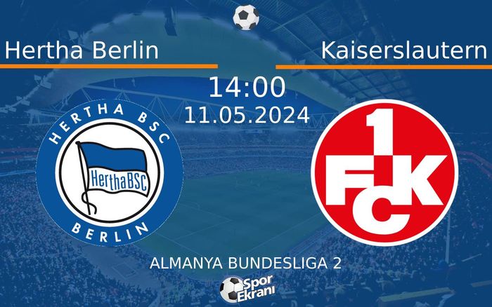 11 Mayıs 2024 Hertha Berlin vs Kaiserslautern maçı Hangi Kanalda Saat Kaçta Yayınlanacak? 11 Mayıs 2024 Hertha Berlin vs Kaiserslautern maçı Hangi Kanalda Saat Kaçta Yayınlanacak?