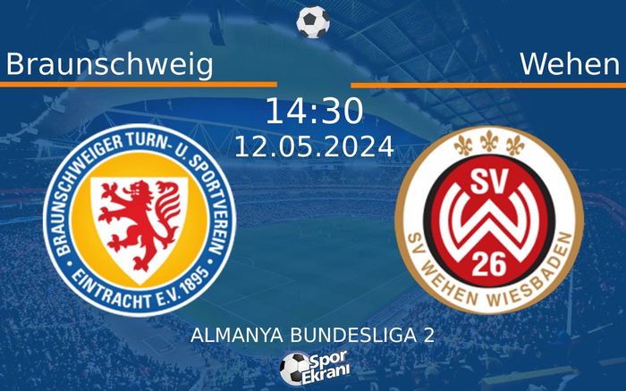 12 Mayıs 2024 Braunschweig vs Wehen maçı Hangi Kanalda Saat Kaçta Yayınlanacak? 12 Mayıs 2024 Braunschweig vs Wehen maçı Hangi Kanalda Saat Kaçta Yayınlanacak?
