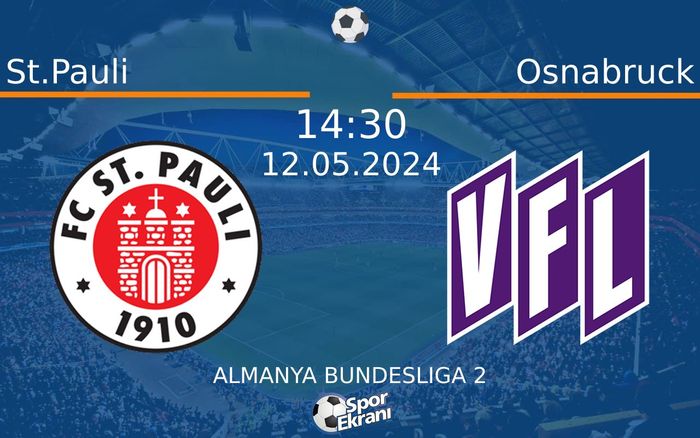 12 Mayıs 2024 St.Pauli vs Osnabruck maçı Hangi Kanalda Saat Kaçta Yayınlanacak? 12 Mayıs 2024 St.Pauli vs Osnabruck maçı Hangi Kanalda Saat Kaçta Yayınlanacak?