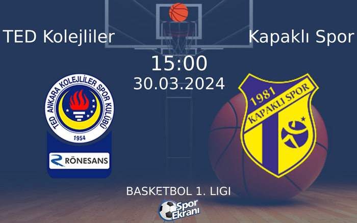 30 Mart 2024 TED Kolejliler vs Kapaklı Spor maçı Hangi Kanalda Saat Kaçta Yayınlanacak? 30 Mart 2024 TED Kolejliler vs Kapaklı Spor maçı Hangi Kanalda Saat Kaçta Yayınlanacak?