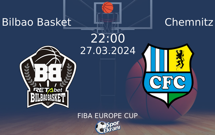 27 Mart 2024 Bilbao Basket vs Chemnitz maçı Hangi Kanalda Saat Kaçta Yayınlanacak? 27 Mart 2024 Bilbao Basket vs Chemnitz maçı Hangi Kanalda Saat Kaçta Yayınlanacak?