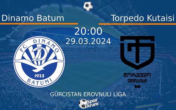 29 Mart 2024 Dinamo Batum vs Torpedo Kutaisi maçı Hangi Kanalda Saat Kaçta Yayınlanacak? 29 Mart 2024 Dinamo Batum vs Torpedo Kutaisi maçı Hangi Kanalda Saat Kaçta Yayınlanacak?