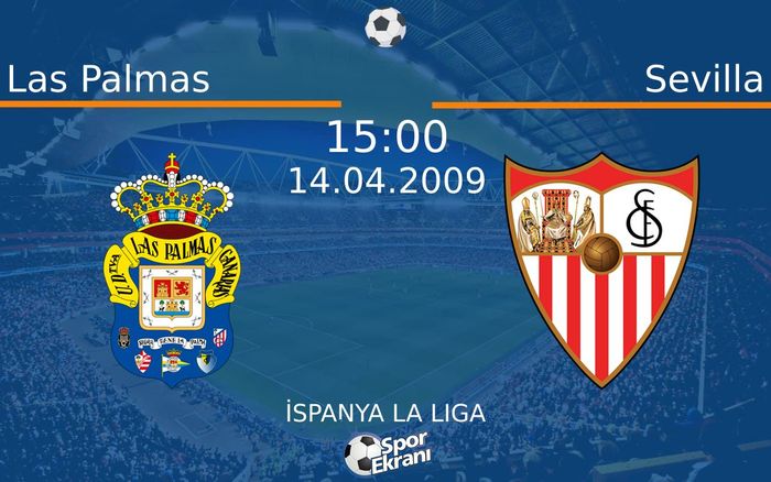 14 Nisan 2009 Las Palmas vs Sevilla maçı Hangi Kanalda Saat Kaçta Yayınlanacak? 14 Nisan 2009 Las Palmas vs Sevilla maçı Hangi Kanalda Saat Kaçta Yayınlanacak?