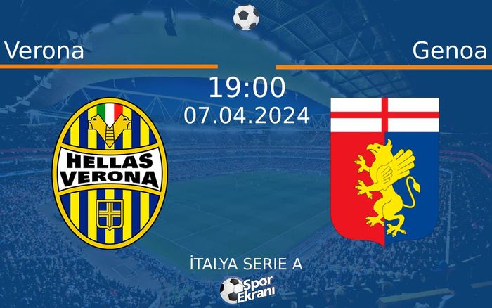 07 Nisan 2024 Verona vs Genoa maçı Hangi Kanalda Saat Kaçta Yayınlanacak? 07 Nisan 2024 Verona vs Genoa maçı Hangi Kanalda Saat Kaçta Yayınlanacak?