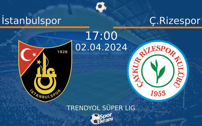 02 Nisan 2024 İstanbulspor vs Ç.Rizespor maçı Hangi Kanalda Saat Kaçta Yayınlanacak? 02 Nisan 2024 İstanbulspor vs Ç.Rizespor maçı Hangi Kanalda Saat Kaçta Yayınlanacak?