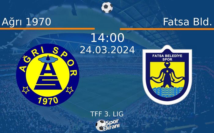 24 Mart 2024 Ağrı 1970 vs Fatsa Bld. maçı Hangi Kanalda Saat Kaçta Yayınlanacak? 24 Mart 2024 Ağrı 1970 vs Fatsa Bld. maçı Hangi Kanalda Saat Kaçta Yayınlanacak?