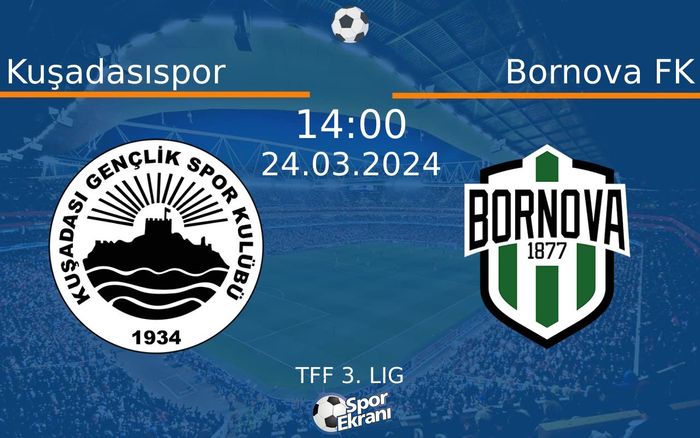 24 Mart 2024 Kuşadasıspor vs Bornova FK maçı Hangi Kanalda Saat Kaçta Yayınlanacak?