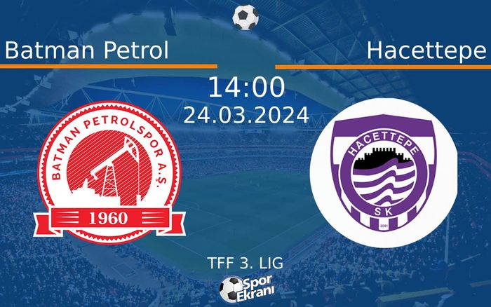 24 Mart 2024 Batman Petrol vs Hacettepe maçı Hangi Kanalda Saat Kaçta Yayınlanacak? 24 Mart 2024 Batman Petrol vs Hacettepe maçı Hangi Kanalda Saat Kaçta Yayınlanacak?