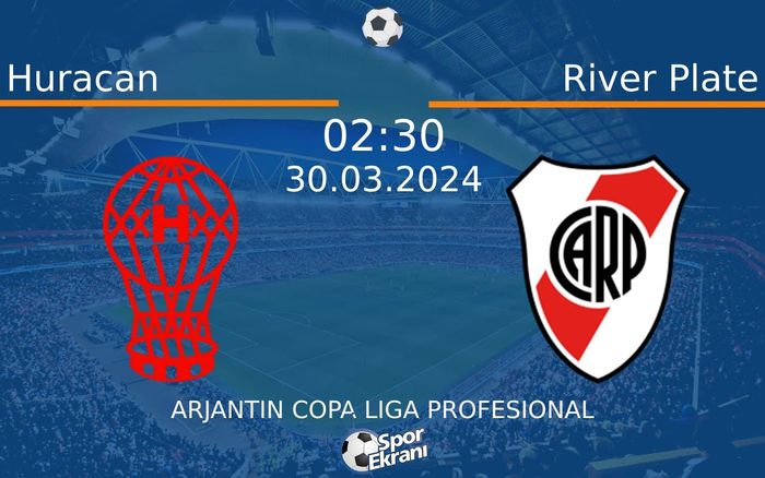 30 Mart 2024 Huracan vs River Plate maçı Hangi Kanalda Saat Kaçta Yayınlanacak? 30 Mart 2024 Huracan vs River Plate maçı Hangi Kanalda Saat Kaçta Yayınlanacak?