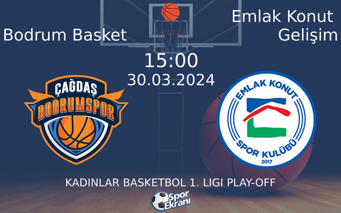 30 Mart 2024 Bodrum Basket vs Emlak Konut Gelişim maçı Hangi Kanalda Saat Kaçta Yayınlanacak? 30 Mart 2024 Bodrum Basket vs Emlak Konut Gelişim maçı Hangi Kanalda Saat Kaçta Yayınlanacak?