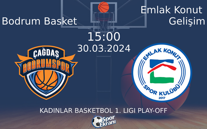 30 Mart 2024 Bodrum Basket vs Emlak Konut Gelişim maçı Hangi Kanalda Saat Kaçta Yayınlanacak?