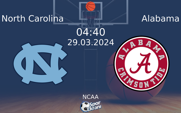 29 Mart 2024 North Carolina vs Alabama maçı Hangi Kanalda Saat Kaçta Yayınlanacak? 29 Mart 2024 North Carolina vs Alabama maçı Hangi Kanalda Saat Kaçta Yayınlanacak?